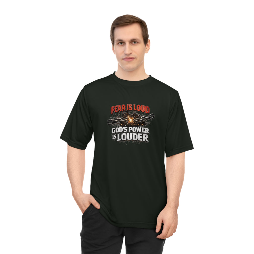 Fear Is Loud, God's Power Is Louder Performance T-Shirt