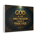 God Is the Only Reason I Made It This Far - Matte Canvas Wall Art