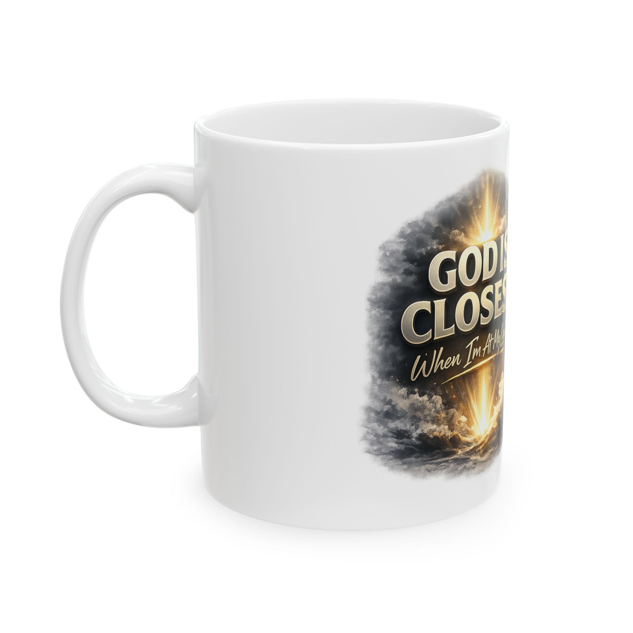 Inspirational Christian Mug – "God Is Closest When I’m At My Lowest" Ceramic Coffee Cup (11oz/15oz)
