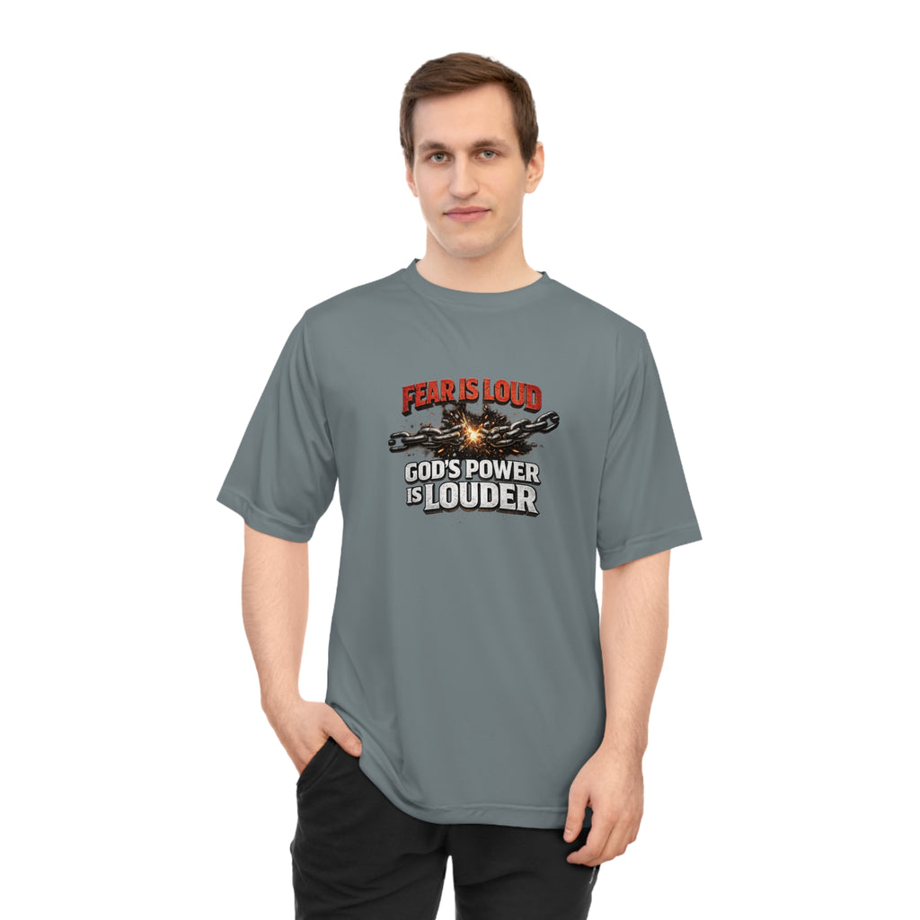 Fear Is Loud, God's Power Is Louder Performance T-Shirt