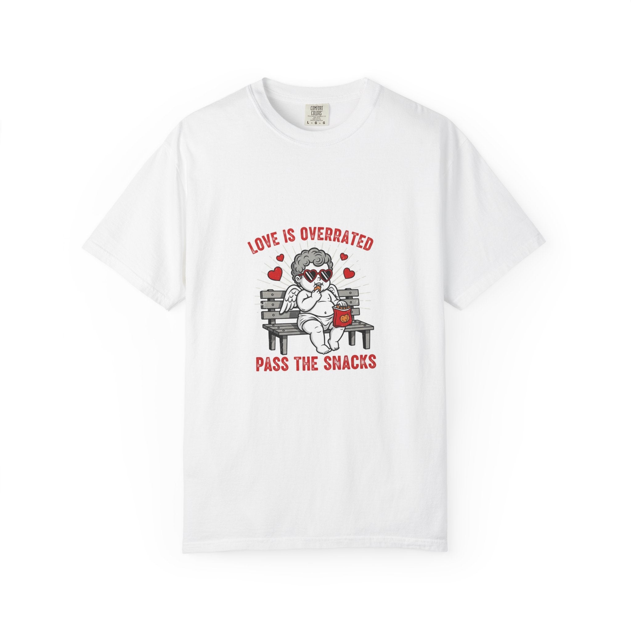 T-Shirt — "Love Is Overrated, Pass The Snacks" Graphic Tee