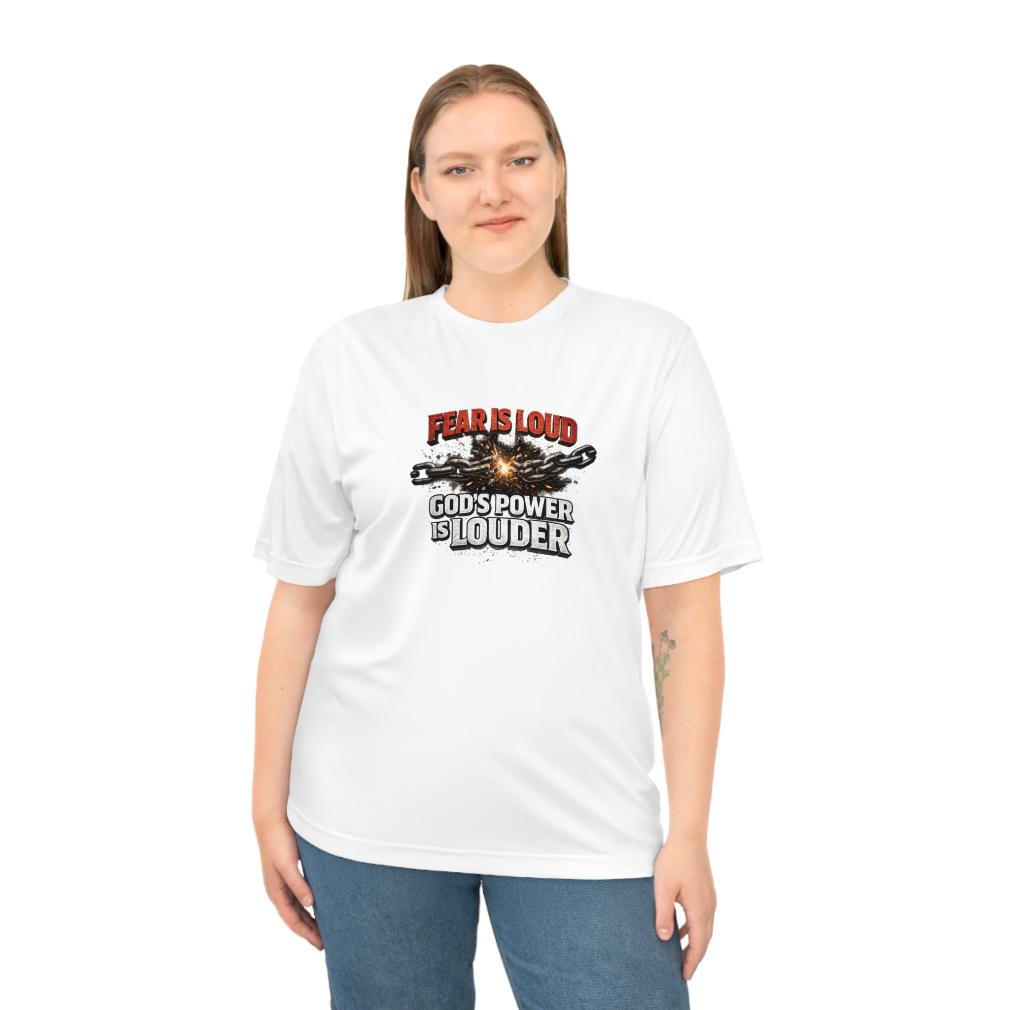 Fear Is Loud, God's Power Is Louder Performance T-Shirt