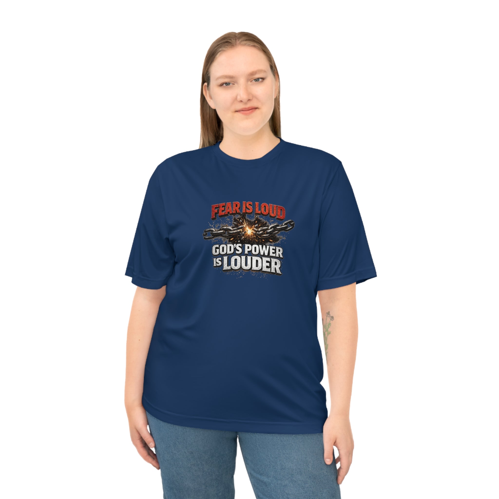 Fear Is Loud, God's Power Is Louder Performance T-Shirt